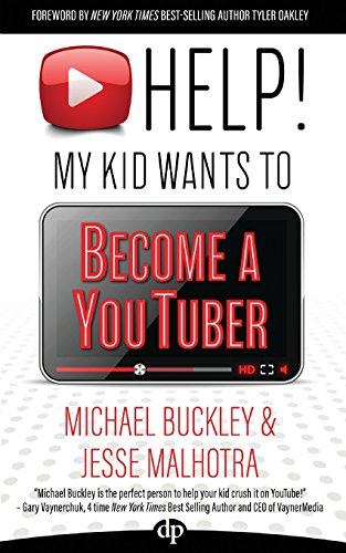 Beispielbild fr HELP! My Kid Wants To Become a YouTuber: Your Child Can Learn Life Skills Such as Resilience, Consistency, Networking, Financial Literacy, and More While Having a TON OF FUN Creating Online Videos zum Verkauf von WorldofBooks