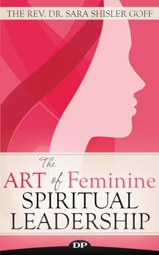 Beispielbild fr The Art of Feminine Spiritual Leadership zum Verkauf von ThriftBooks-Atlanta