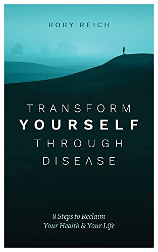 Stock image for Transform Yourself Through Disease: 8 Steps to Reclaim Your Health & Your Life for sale by SecondSale