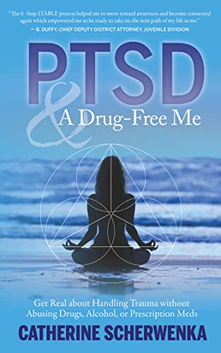 Beispielbild fr PTSD and a Drug-Free Me: Get Real about Handling Trauma without Abusing Drugs, Alcohol, or Prescription Meds zum Verkauf von SecondSale