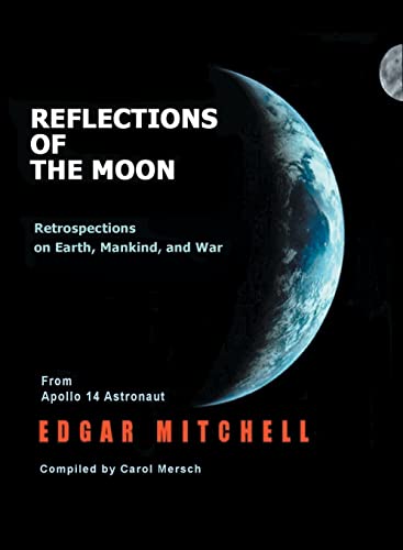 Beispielbild fr Reflections of the Moon: Retrospections on Earth, Mankind, and War zum Verkauf von ThriftBooks-Atlanta