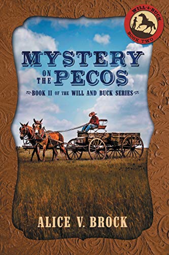 9781683131816: Mystery on the Pecos: Volume 2 (The Will & Buck Series)