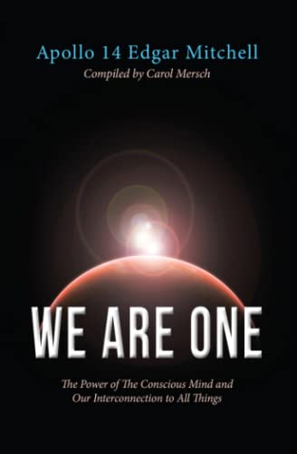 Imagen de archivo de We Are One: The Power of the Conscious Mind and Our Interconnection to All Things a la venta por Red's Corner LLC