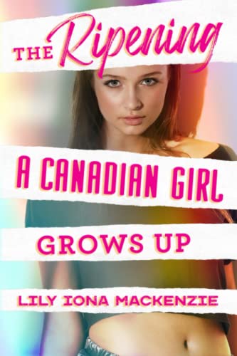 Stock image for The Ripening: A Canadian Girl Grows Up for sale by ThriftBooks-Atlanta
