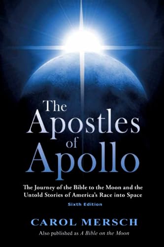 Beispielbild fr The Apostles of Apollo: The Journey of the Bible to the Moon and the Untold Stories of America's Race Into Space zum Verkauf von ZBK Books