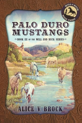 Stock image for Palo Duro Mustangs (The Will & Buck Series) for sale by GF Books, Inc.