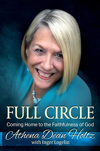 Beispielbild fr Full Circle: Coming Home to the Faithfulness of God zum Verkauf von SecondSale