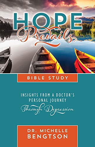 Beispielbild fr Hope Prevails Bible Study: Insights from a Doctor's Personal Journey Through Depression zum Verkauf von HPB-Movies