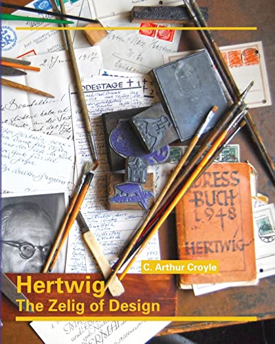 Beispielbild fr Hertwig: The Zelig of Design zum Verkauf von Revaluation Books