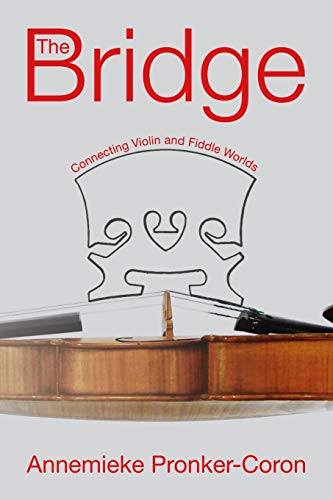 Stock image for The Bridge: Connecting Violin and Fiddle Worlds for sale by Lucky's Textbooks