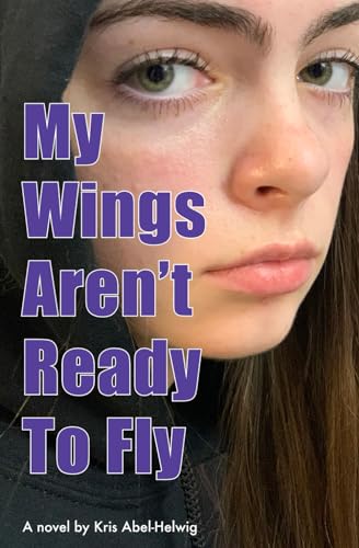 Beispielbild fr My Wings Aren't Ready To Fly zum Verkauf von PBShop.store US