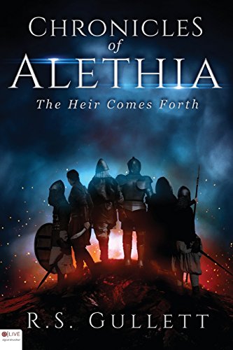 Imagen de archivo de Chronicles of Alethia: The Heir Comes Forth a la venta por HPB-Ruby