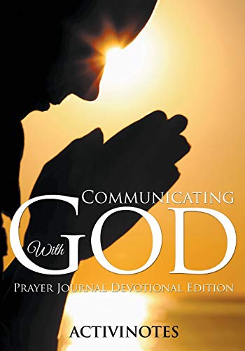 Stock image for Communicating With God - Prayer Journal Devotional Edition for sale by Chiron Media