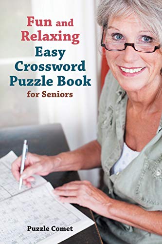Stock image for Fun and Relaxing Easy Crossword Puzzle Book for Seniors for sale by GF Books, Inc.