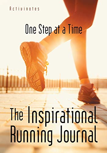 Stock image for The Inspirational Running Journal: One Step at a Time for sale by GF Books, Inc.