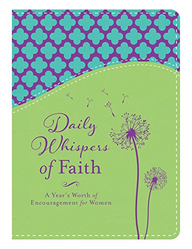 Beispielbild fr Daily Whispers of Faith: A Year's Worth of Encouragement for Women zum Verkauf von SecondSale