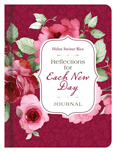 Stock image for Reflections for Each New Day Journal: Inspiration from the Poetry of Helen Steiner Rice for sale by HPB-Emerald