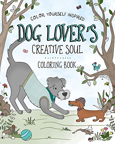 Beispielbild fr Dog Lover's Creative Soul Coloring Book (Color Yourself Inspired) zum Verkauf von Wonder Book