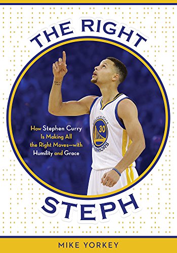 Beispielbild fr The Right Steph : How Stephen Curry Is Taking the NBA to a New Level--With Humility and Grace zum Verkauf von Better World Books