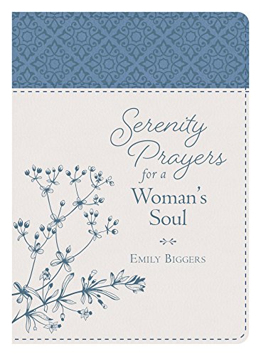 Beispielbild fr Serenity Prayers for a Woman's Soul zum Verkauf von Better World Books