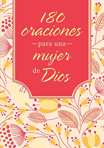 Imagen de archivo de 180 oraciones para una mujer de Dios (Spanish Edition) a la venta por SecondSale