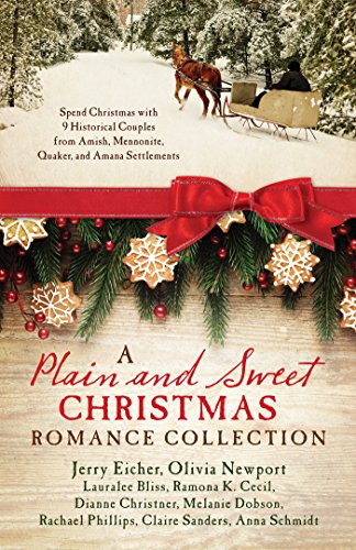 Stock image for A Plain and Sweet Christmas Romance Collection: Spend Christmas with 9 Historical Couples from Amish, Mennonite, Quaker, and Amana Settlements for sale by Wonder Book