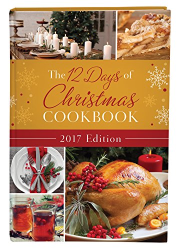 9781683222187: 12 Days of Christmas Cookbook 2017 Edition