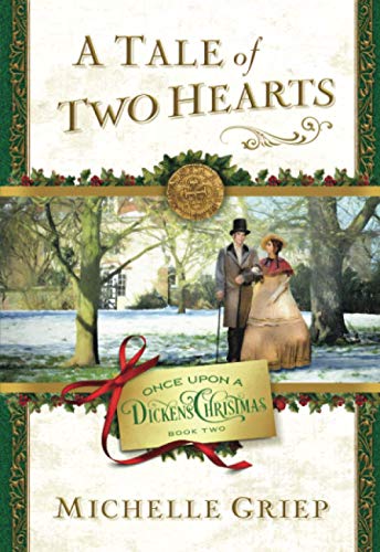 Beispielbild fr A Tale of Two Hearts : Book 2 in Once upon a Dickens Christmas zum Verkauf von Better World Books