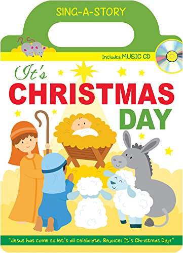 Beispielbild fr It's Christmas Day Sing-a-Story Book zum Verkauf von Half Price Books Inc.