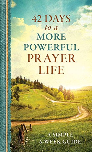 Stock image for 42 Days to a More Powerful Prayer Life: A Simple 6-Week Guide for sale by Gulf Coast Books