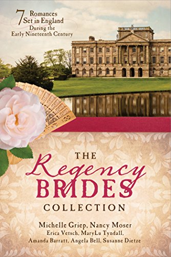 Imagen de archivo de The Regency Brides Collection: 7 Romances Set in England during the Early Nineteenth Century a la venta por ZBK Books