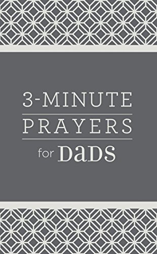 Imagen de archivo de 3-Minute Prayers for Dads (3-Minute Devotions) a la venta por SecondSale