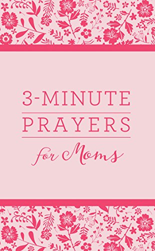 Beispielbild fr 3-Minute Prayers for Moms zum Verkauf von Better World Books