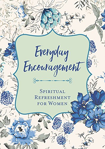 Beispielbild fr Everyday Encouragement (Spiritual Refreshment for Women) zum Verkauf von Wonder Book