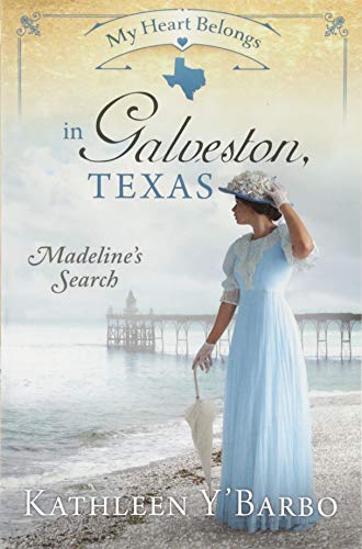 Beispielbild fr My Heart Belongs in Galveston, Texas: Madeline's Search zum Verkauf von Gulf Coast Books