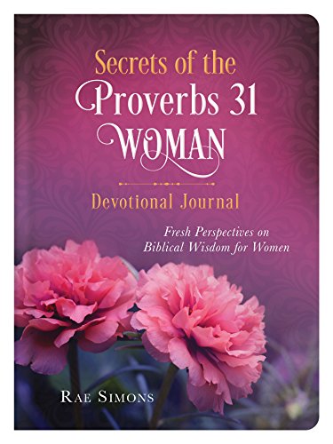 Beispielbild fr Secrets of the Proverbs 31 Woman Devotional Journal: Fresh Perspectives on Biblical Wisdom for Women zum Verkauf von SecondSale