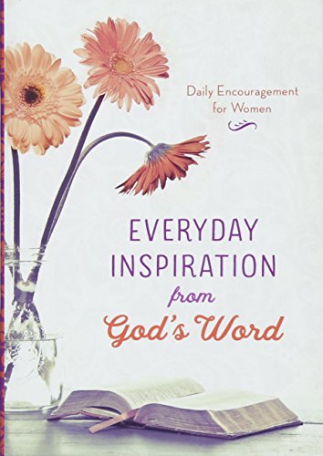 Beispielbild fr Everyday Inspiration from God's Word: Daily Encouragement for Women zum Verkauf von SecondSale