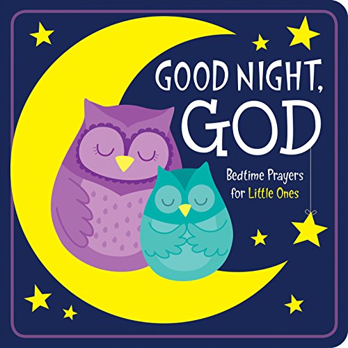 Beispielbild fr Good Night, God: Bedtime Prayers for Little Ones zum Verkauf von WorldofBooks