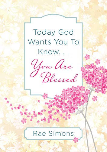 Beispielbild fr Today God Wants You to Know. . .You Are Blessed zum Verkauf von Goodwill Books