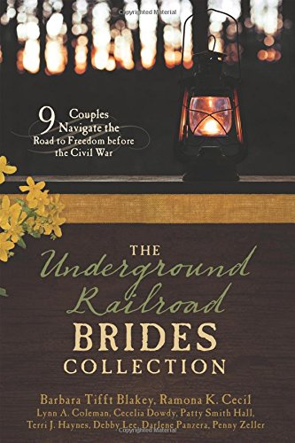 Imagen de archivo de The Underground Railroad Brides Collection: 9 Couples Navigate the Road to Freedom before the Civil War a la venta por Wonder Book