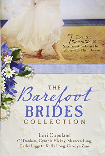 9781683226826: The Barefoot Brides Collection: 7 Eccentric Women Would Sacrifice All (Even Their Shoes) For Their Dreams