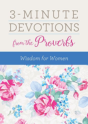 9781683227113: 3-Minute Devotions from the Proverbs: Wisdom for Women