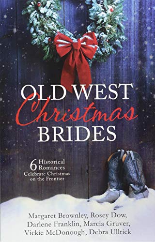 Beispielbild fr Old West Christmas Brides: 6 Historical Romances Celebrate Christmas on the Frontier zum Verkauf von SecondSale