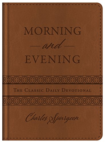 9781683227243: Morning and Evening: The Classic Daily Devotional