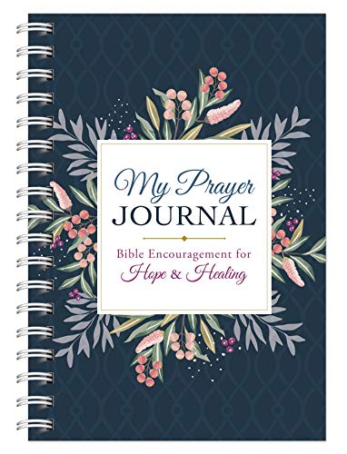 Stock image for My Prayer Journal: Bible Encouragement for Hope and Healing for sale by SecondSale