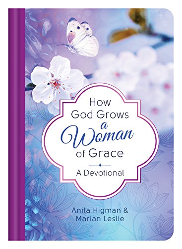 Stock image for How God Grows a Woman of Grace: A Devotional for sale by HPB Inc.