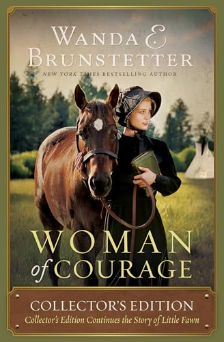 Imagen de archivo de Woman of Courage : Collector's Edition Continues the Story of Little Fawn a la venta por Better World Books