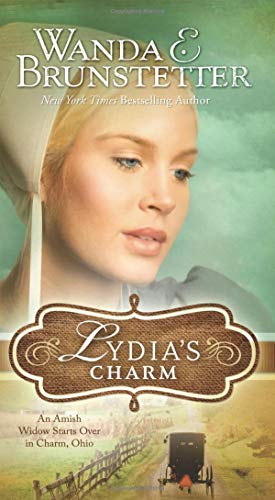 Stock image for Lydia's Charm: An Amish Widow Starts Over in Charm, Ohio for sale by Your Online Bookstore