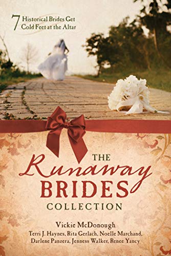 Stock image for The Runaway Brides Collection: 7 Historical Brides Get Cold Feet at the Altar for sale by Goodwill