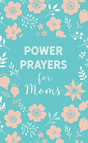 Beispielbild fr Power Prayers for Moms zum Verkauf von Gulf Coast Books